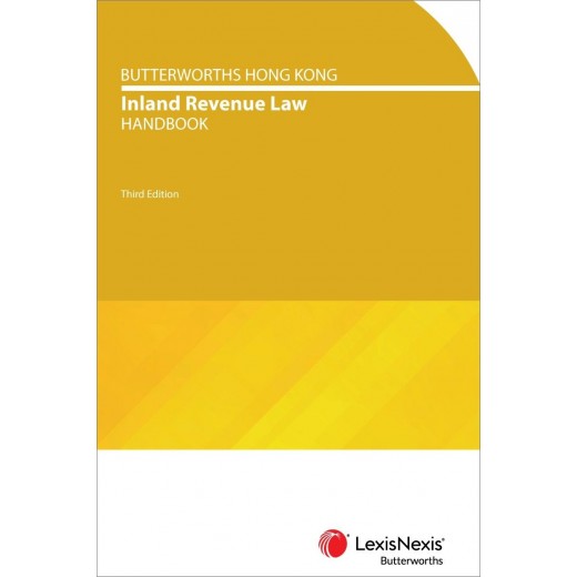 * Butterworths Hong Kong Inland Revenue Law Handbook 3rd ed
